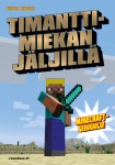 Timanttimiekan jäljillä : Minecraft-pelaajan seikkailutarina