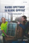 Kaikki opettavat ja kaikki oppivat