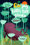 Om jag fötts till groda