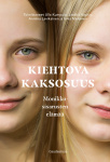 Kiehtova kaksosuus : monikkosisarusten elämää