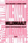 Millenniaalit : uuden vuosituhannen tekijät