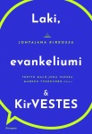 Laki, evankeliumi ja KirVESTES : johtajana kirkossa