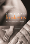 Ammatillinen kosketus : kuinka tunnetyötä tehdään