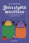 Yhteistyötä koreittain : seurakunta varhaiskasvatuksen, koulun ja oppilaitosten kanssa