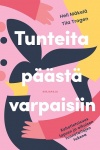 Tunteita päästä varpaisiin : kehotietoisuus lapsen ja aikuisen tunnetaitojen tukena