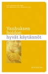Vanhuksen hoidon hyvät käytännöt