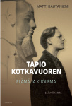 Tapio Kotkavuoren elämä ja kuolema