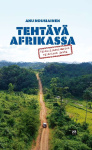Tehtävä Afrikassa : rikosylikomisarion viimeinen juttu
