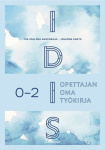 Idis 0-2 : opettajan oma työkirja