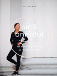 Sinä onnistut! Tee elämäntapamuutos ja toteuta unelmasi