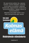 Kolmas elämä : Riskiryhmän elämänkerta