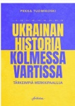 Ukrainan historia kolmessa vartissa