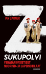 Z-sukupolvi : Venäjän fasistiset nuoriso- ja lapsisotilaat