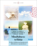 Mindfulness-työkirja (täytettävä) : 8 viikon ohjelma masennuksesta ja ahdistuksesta vapautumiseen