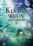 Kuuden kuun valtakunta 2 : Vaaran verso