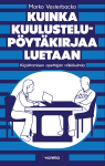 Kuinka kuulustelupöytäkirjaa luetaan : kirjoittamisen opettajan näkökulmia