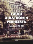 Laulu Ahlströmin perheestä : Suku ja yhtiö 1931–1981