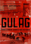 Gulag : vankileirien saariston historia