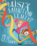 Mistä minut on tehty? : kirja geeneistä