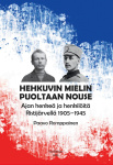 Hehkuvin mielin puoltaan nouse : Ajan henkeä ja henkilöitä Ristijärvellä 1905–1945
