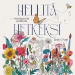 Hellitä hetkeksi : Mielentyyneyttä värittämällä