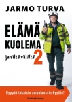 Elämä, kuolema ja siltä väliltä 2 : Hyppää takaisin ambulanssin kyytiiin!