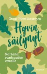 Hyvin säilynyt : Aarteita vanhuuden varalle