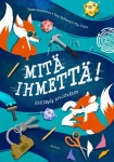 Mitä ihmettä 2 — Heittäydy arvoituksiin