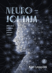 Neurojohtaja : mitä aivotutkimus kertoo johtamisesta?