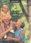 Seniori- ja vanhustyö arjen kulttuurissa