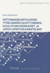 Viittomakielentulkkien työelämään sijoittuminen, koulutuskokemukset ja jatko-opintosuunnitelmat 