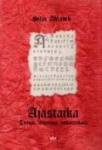 Ajastaika - tietoja, muistoja, uskomuksia