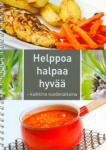 Helppoa, halpaa, hyvää : kaikkina vuodenaikoina
