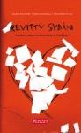 Revitty sydän : Voiko uskottomuudesta toipua?