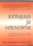 Johtajuus ja vetovoima : mitä näyttämön osaaminen tuo johtamiseen - miten vaikutetaan, motivoidaan ja innostetaan?