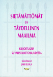 Sietämättömät ja täydellinen maailma