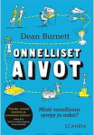 Onnelliset aivot : mistä onnellisuus syntyy ja miksi?