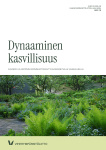Dynaaminen kasvillisuus : kaunista ja kestävää monimuotoisuutta rakennetuille viheralueille