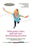 Ninth graders’ values, goals and views about learning and school. A comparative analysis in three countries: Fin, Rus, Estonia