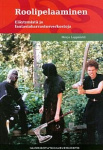 Roolipelaaminen - eläytymistä ja fantasiaharrastusverkostoja