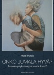 Onko jumala hyvä? : antaako psykoanalyysi vastauksen?