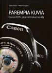 Parempia kuvia Canon EOS -järjestelmäkameralla