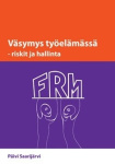 Väsymys työelämässä : riskit ja hallinta