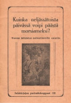 Kuinka 14 päivässä voipi päästä morsiameksi?