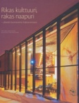 Rikas kulttuuri, rakas naapuri