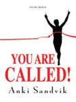 You are called!