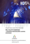 PBL-pilotti RAMKissa - Insinöörit tulevaisuuden avaimia etsimässä
