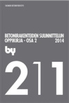 by 211 Betonirakenteiden suunnittelun oppikirja : Osa 2