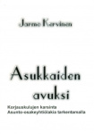 Asukkaiden avuksi : korjauskulujen karsinta asunto-osakeyhtiölakia tarkentamalla