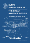 Suuri satamakirja 3 = The great harbour book : Suomenlahti = The Gulf of Finland